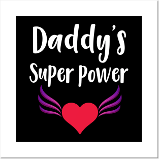 daddy's super power funny gift for dad T-shirt Posters and Art